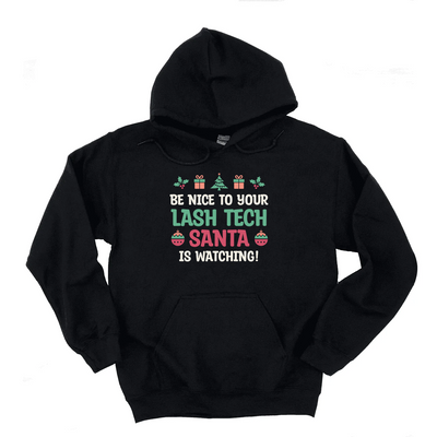 Lash Artist Hoodie, Be Nice, Gift for Lash Tech