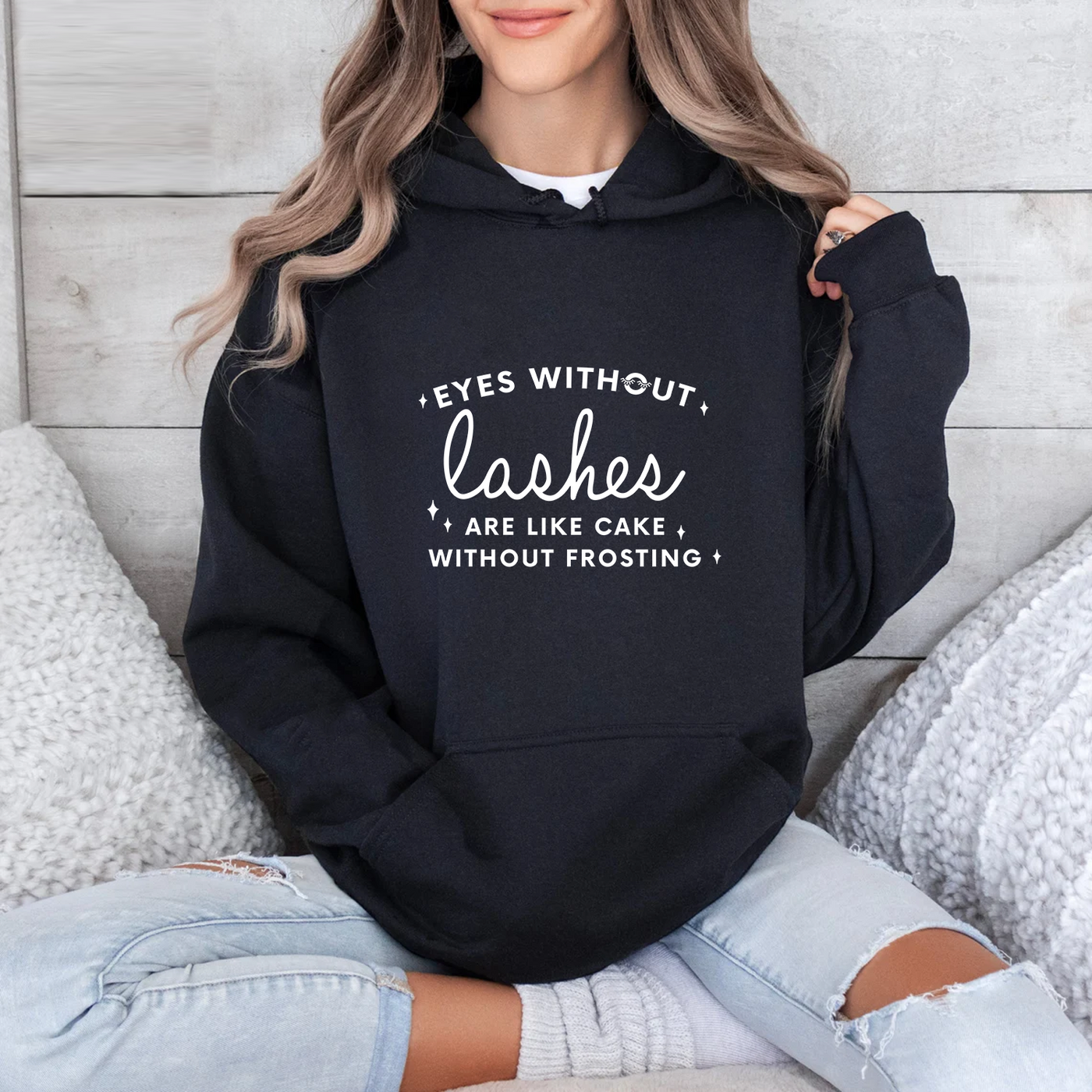 Lash Artist Hoodie, Eyes Without Lashes Are Like Cake Without Frosting Hoodie, Gift for Lash tech